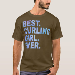 Camiseta Mejor Chica curling que nunca curling Chicas Graci
