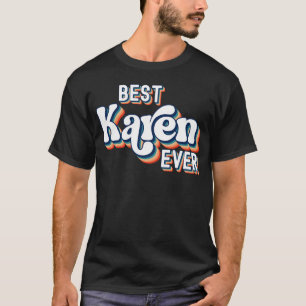 Camiseta Mejor Chica de nombres de Karen y mujeres