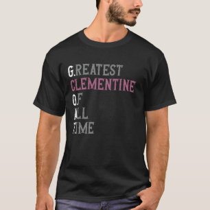 Camiseta Mejor Clementina de todos los tiempos GOAT Clement