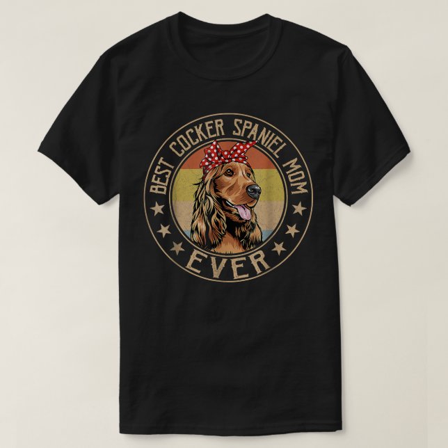 Camiseta Mejor Cocker Spaniel Mamá Perro Jamás Lover Mot (Diseño del anverso)