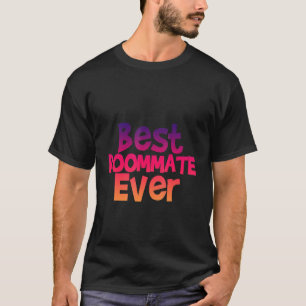 Camiseta Mejor compañero de habitación de todos los tiempos