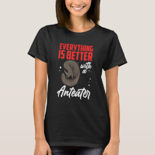 Camiseta Mejor con Anteater Anteater que come oso Anteater