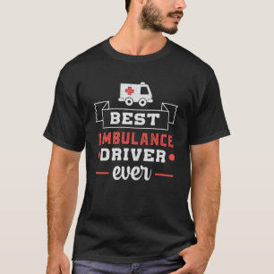 Camiseta Mejor Conductor de Ambulancias Emergencia Paramédi