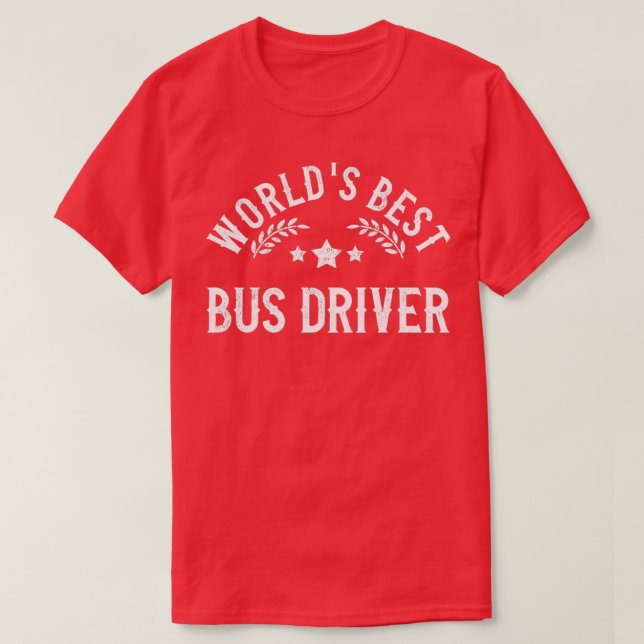 Camiseta Mejor Conductor de Autobús de Worldx27s (Diseño del anverso)