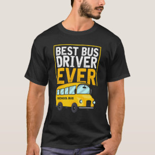 Camiseta Mejor Conductor De Autobús Escolar De La Escuela