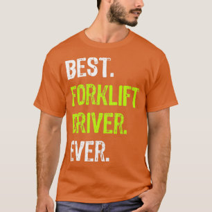 Camiseta Mejor Conductor de Forklift Regalo divertido