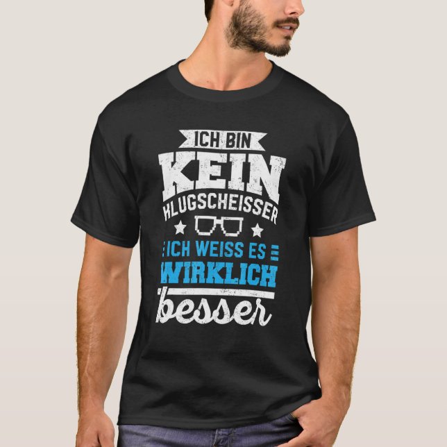 Camiseta Mejor Conocimiento Ich Bin Kein Klugscheisser [Ger (Anverso)