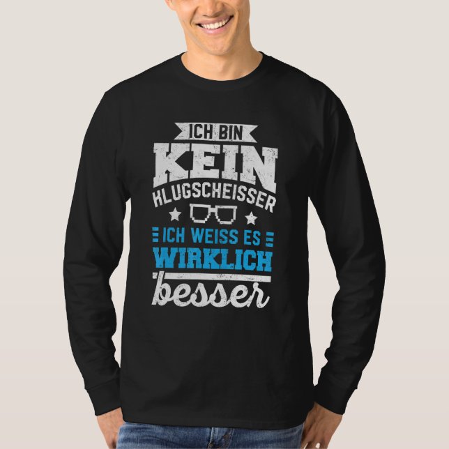 Camiseta Mejor Conocimiento Ich Bin Kein Klugscheisser [Ger (Anverso)
