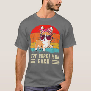 Camiseta Mejor Corgi Mom Ever Dog Mom's Day Gift Corg