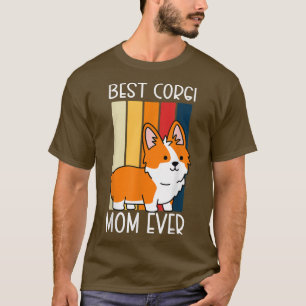 Camiseta Mejor Corgi Mom Jamás Corgi Propietario