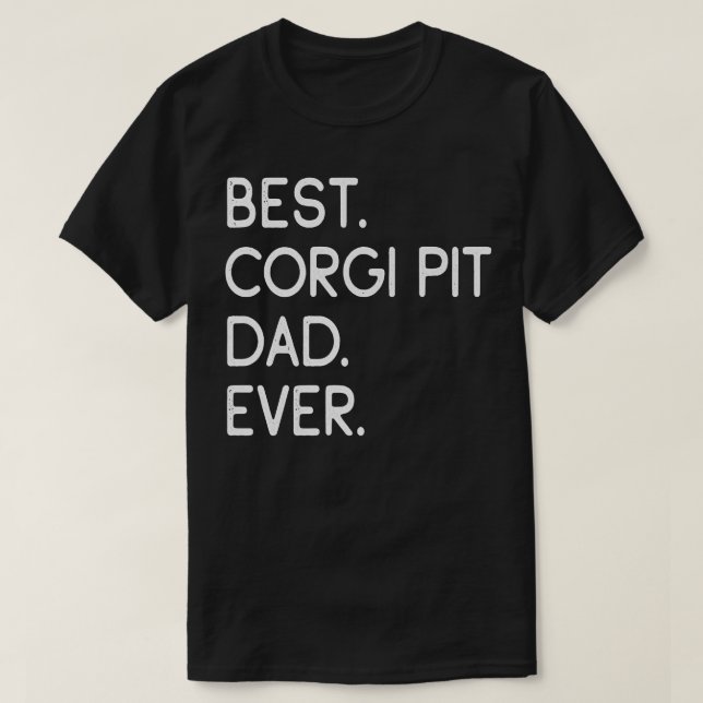 Camiseta Mejor Corgi Pit Dad Ever822 (Diseño del anverso)
