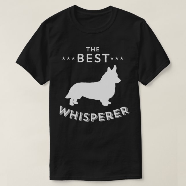 Camiseta Mejor Corgi Whisperer Perro galés y Corgi galés (Diseño del anverso)