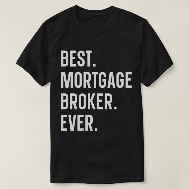 Camiseta Mejor corredor hipotecario jamás (Diseño del anverso)
