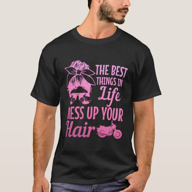 Camiseta Mejor Cosas En La Vida Del Chica De Biker Mess You (Anverso)