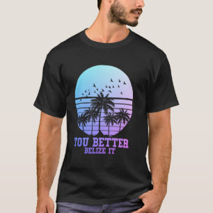 Camiseta Mejor Créelo en Belice Vintage Retro Divertido Bel