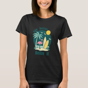 Camiseta Mejor créetelo divertido recuerdo vacaciones Belic