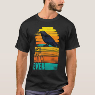 Camiseta Mejor Crow Mom Ever Raven Crow
