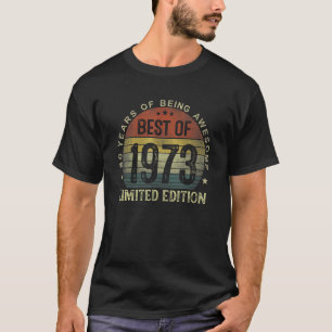Camiseta Mejor Cumpleaños De 1973 De 50 Años