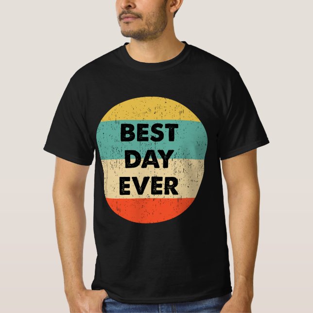 Camiseta Mejor Día de la Historia (Anverso)