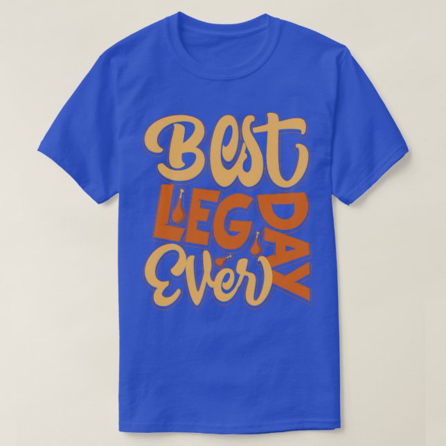 Camiseta Mejor Día de Leg (Diseño del anverso)