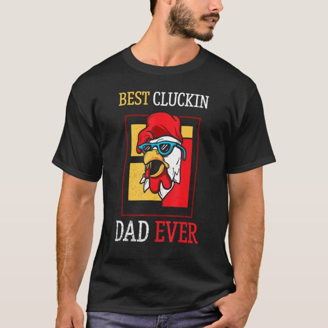 Camiseta Mejor Día de los Mejores Padres del Padre Pollo (Anverso)