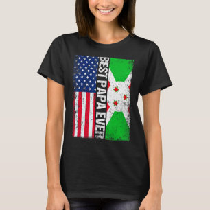 Camiseta Mejor Día del Padre Nunca Burundi Bandera Estadoun