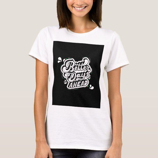 Camiseta Mejor días por delante (Anverso)