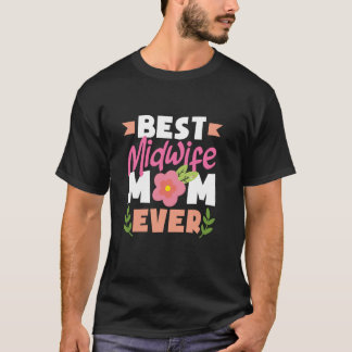 Camiseta Mejor diseño de arte floral de mamá partera