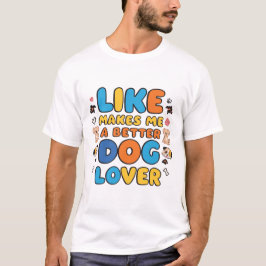 Camiseta Mejor diseño de cachorro lindo para amantes de los