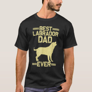 Camiseta Mejor Diseño De Labrador Para Hombres De Papá Rest