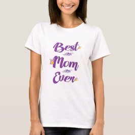 Camiseta Mejor diseño floral de mamá siempre