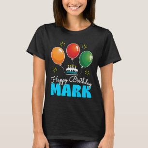 Camiseta Mejor Diseño Personalizado De Cumpleaños Para Mark