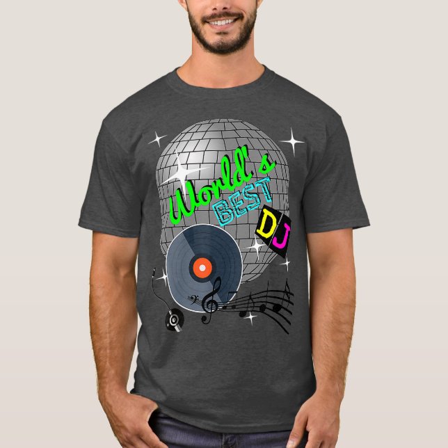 Camiseta Mejor DJ del mundo Ever Rave Disco Dance Fiesta Fu (Anverso)