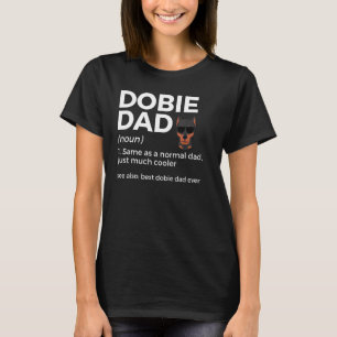 Camiseta Mejor Dobie Dad Definición Funny Doberman Owne