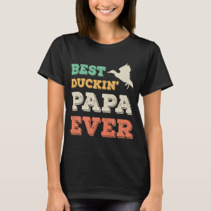 Camiseta Mejor Duckin Papa jamás abuelo Duck Hun