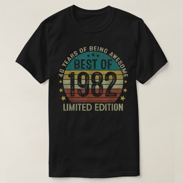Camiseta Mejor Edición Limitada De 1982 40º Cumpleaños 40 A (Diseño del anverso)