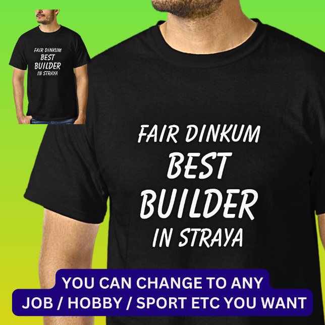 Camiseta Mejor EDIFICIO de Dinkum en Straya (Subido por el creador)