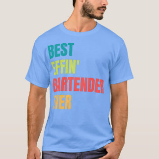 Camiseta Mejor Effinx27 Bartender Ever 3