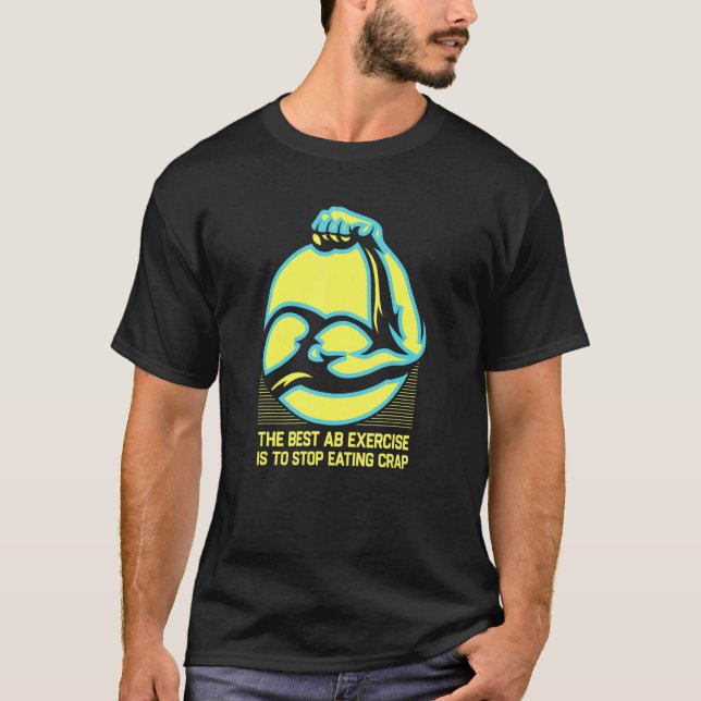 Camiseta Mejor Ejercicio Ab Dejar De Comer Palabras De Ataq (Anverso)
