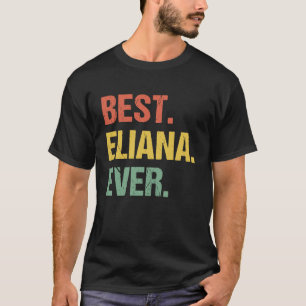 Camiseta Mejor Eliana Nombre Retro Humor Nickname