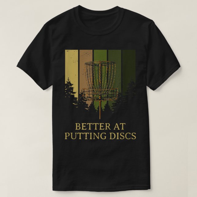Camiseta Mejor en Putting Disks Friends Disk Golf Buddy Go (Diseño del anverso)