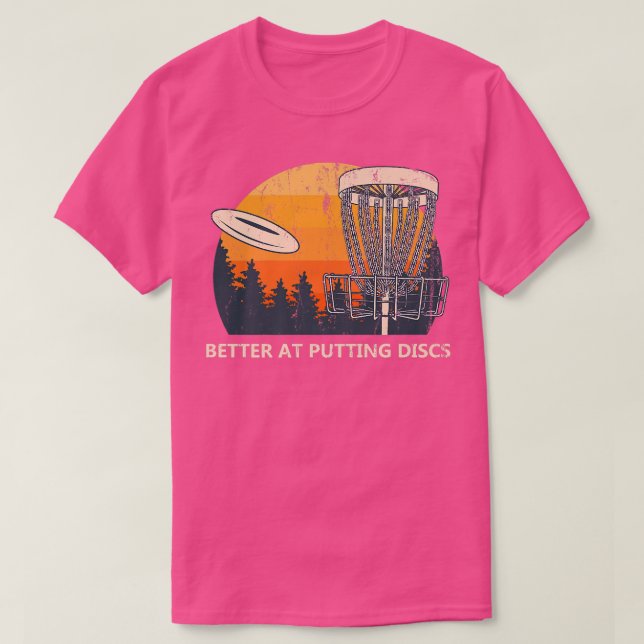 Camiseta Mejor en Putting Disks Friends Disk Golf Buddy Go (Diseño del anverso)