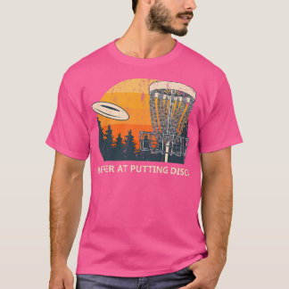 Camiseta Mejor en Putting Disks Friends Disk Golf Buddy Go