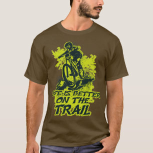 Camiseta Mejor En Un Camino De Descenso