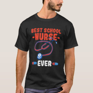 Camiseta Mejor enfermera de escuela siempre Cita para enfer