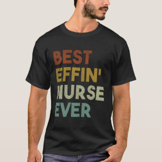Camiseta Mejor Enfermero De Enfermería De Effin Retro Para
