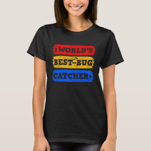 Camiseta Mejor Entomólogo de Catcher de Bug del Mundo para