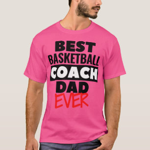 Camiseta Mejor entrenador de baloncesto que nunca