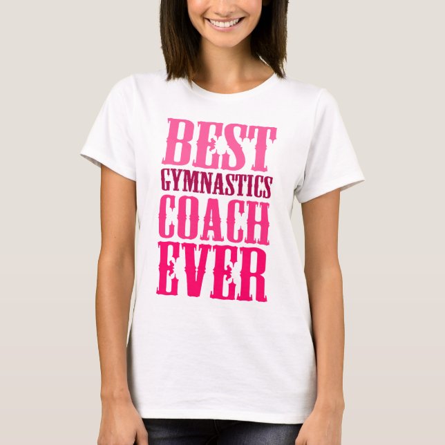 Camiseta Mejor Entrenador de Gimnasia de la historia (Anverso)