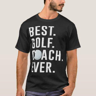 Camiseta Mejor entrenador de golf de todos los tiempos